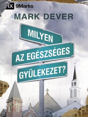 cover image of Milyen az egészséges gyülekezet? (What Is a Healthy Church?) (Hungarian)